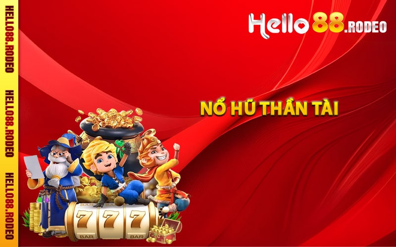 Nổ Hũ Thần Tài - Toàn Diện Về Cách Chơi Cho Người Mới 1 Giới thiệu game nổ hũ thần tài